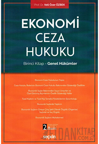 Ekonomi Ceza Hukuku &#40;Birinci Kitap – Genel Hükümler&#41; Veli Özer