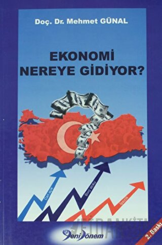 Ekonomi Nereye Gidiyor ? Mehmet Günal