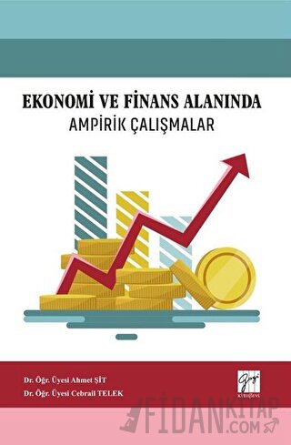 Ekonomi ve Finans Alanında Ampirik Çalışmalar Ahmet Şit