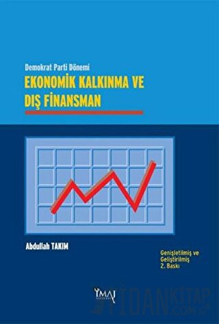 Ekonomik Kalkınma ve Dış Finansman Abdullah Takım