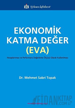 Ekonomik Katma Değer (EVA) Mehmet Sabri Topak