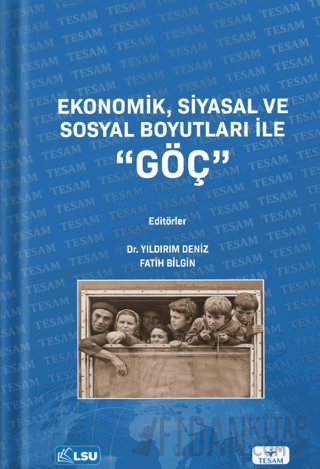 Ekonomik, Siyasal ve Sosyal Boyutları ile Göç Kolektif