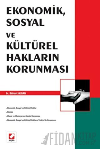 Ekonomik, Sosyal ve Kültürel Hakların Korunması Bülent Algan