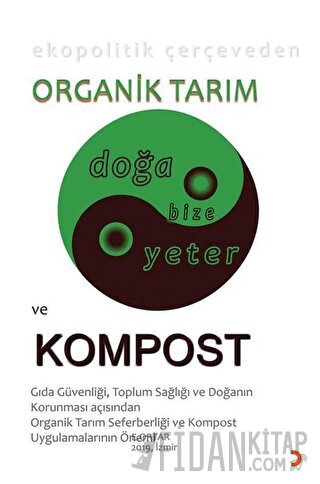 Ekopolitik Çerçeveden Organik Tarım ve Kompost E. Ortar