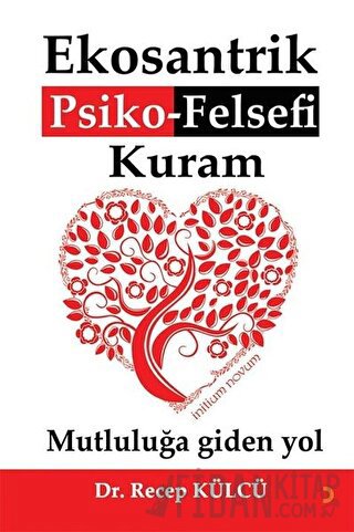 Ekosantrik Psiko-Felsefi Kuram Recep Külcü