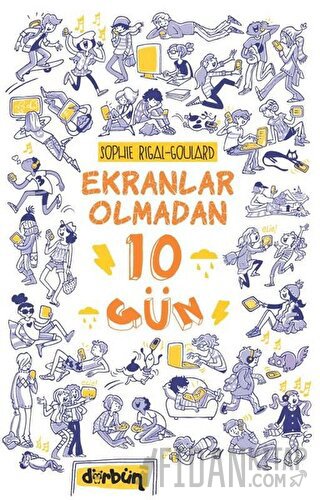 Ekranlar Olmadan 10 Gün Sophie Rigal - Goulard