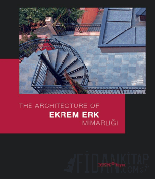 Ekrem Erk Mimarlığı / The Architecture of Ekrem Erk (Ciltli) Ebru Kaya