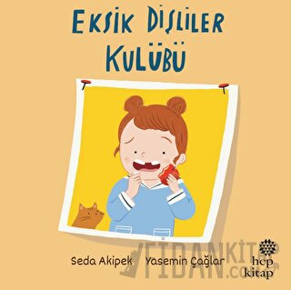 Eksik Dişliler Kulübü Seda Akipek