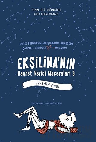 Ekşilina'nın Hayret Verici Maceraları 3 - Evrenin Sonu (Ciltli) Finn-O