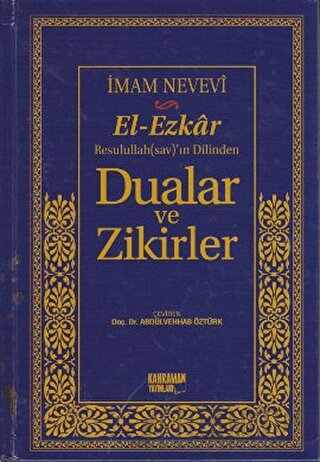 El-Ezkar Rasulullah(sav)’ın Dilinden Dualar ve Zikirler (Ciltli) Ebu Z