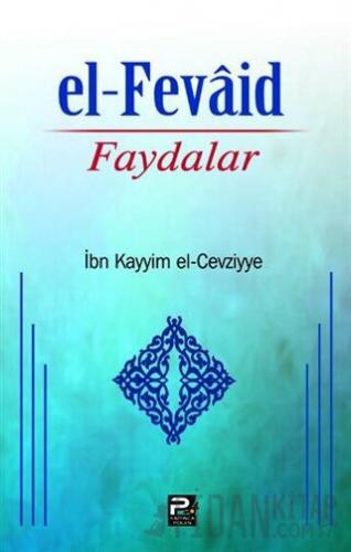 El-Fevaid - Faydalar İbn Kayyım el-Cevziyye