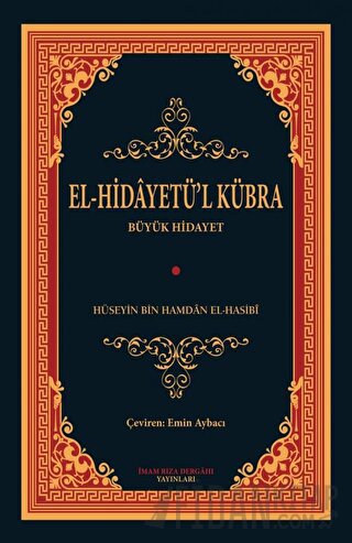 El - Hidayetü'l Kübra Hüseyin Bin Hamdan El-Hasibi