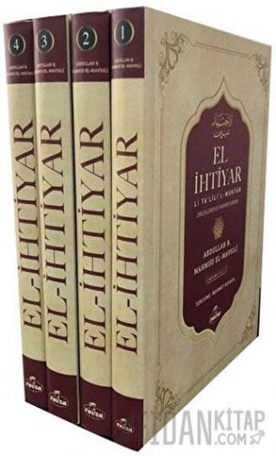 El-İhtiyar Li Ta'lil'l Muhtar Delilleriyle Hanefi Fıkhı Seyi (4 Kitap 