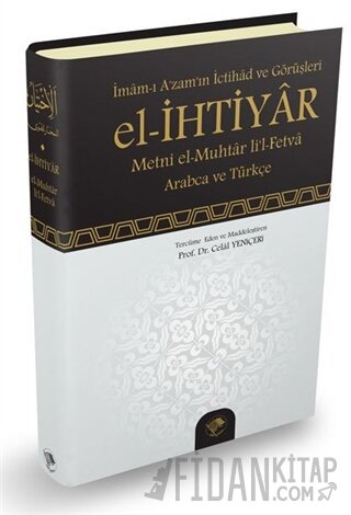 El-İhtiyar - Metni el-Muhtar li’l- Fetva (Ciltli) İmam-ı Azam