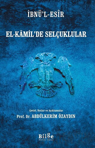 El-Kamil’de Selçuklular İbnü’l-Esir