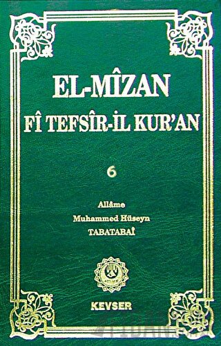 El-Mizan Fi Tefsir’il-Kur’an 6. Cilt (Ciltli) Allame Muhammed Hüseyin 