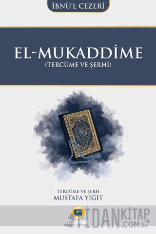 El-Mukaddime (Tercüme ve Şerhi) İbnü’l Cezeri