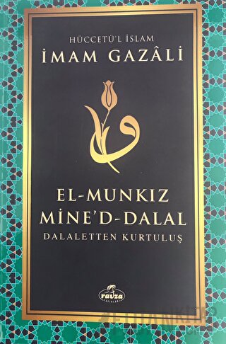 El Munkiz Mined'dalal: Dalaletten Kurtuluş İmam-ı Gazali