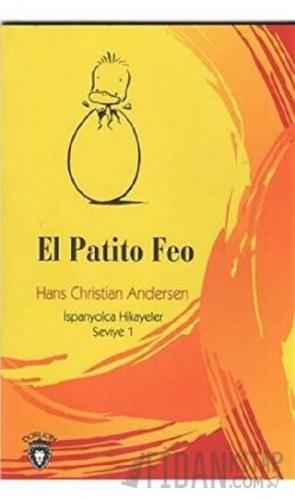 El Patito Feo İspanyolca Hikayeler Seviye 1 Hans Christian Andersen