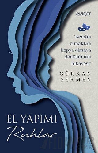 El Yapımı Ruhlar Gürkan Sekmen