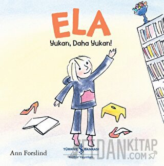 Ela - Yukarı, Daha Yukarı! Ann Forslind