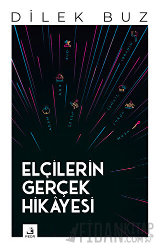 Elçilerin Gerçek Hikayesi Dilek Buz