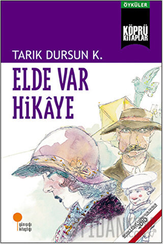 Elde Var Hikaye Tarık Dursun K.