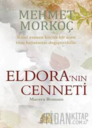 Eldora’nın Cenneti Mehmet Morkoç