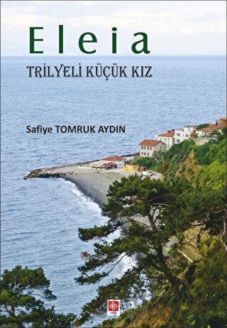 Eleia Safiye Tomruk Aydın