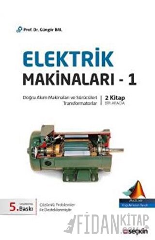 Elektrik Makinaları – 1 &#40;Doğru Akım Makinaları Sürücüleri, Transfo