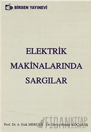 Elektrik Makinalarında Sargılar Derya Ahmet Kocabaş