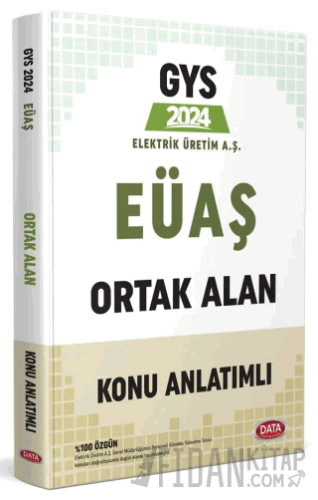 Elektrik Üretim AŞ (EÜAŞ) GYS Ortak Alan Konu Anlatımlı Kolektif