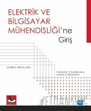 Elektrik ve Bilgisayar Mühendisliği’ne Giriş Charles B. Fleddermann