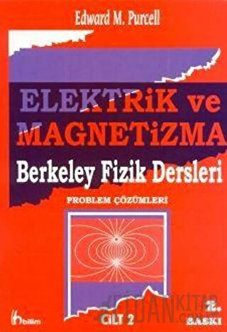 Elektrik ve Magnetizma (Problem Çözümleri) - 2 Edward M. Purcell