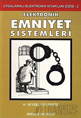 Elektronik Emniyet Sistemleri H. Veysel Güleryüz