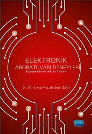 Elektronik Labaratuvarı Deneyleri Mustafa Ergin Şahin