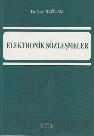 Elektronik Sözleşmeler İpek Sağlam