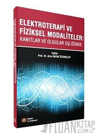 Elektroterapi ve Fiziksel Modaliteler Arzu Razak Özdinçler