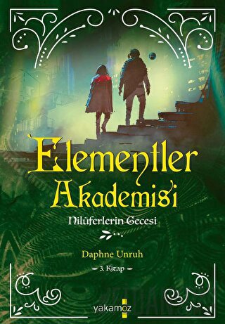 Elementler Akademisi-3 Nilüferlerin Gecesi Daphne Unruh