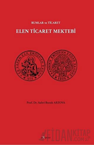 Elen Ticaret Mektebi - Rumlar ve Ticaret Sabri Burak Arzova