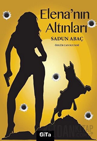 Elena’nın Altınları Sadun Abaç