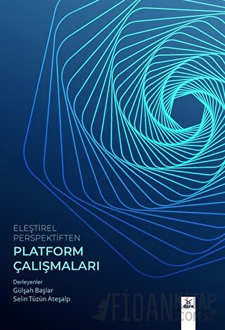 Eleştirel Perspektiften Platform Çalışmaları Kolektif