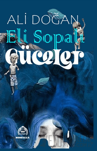 Eli Sopalı Cüceler Ali Doğan