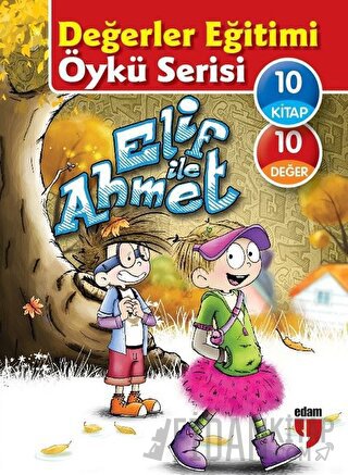 Elif ile Ahmet - Değerler Eğitimi Öykü Serisi (10 Kitap Set) Elif Akar