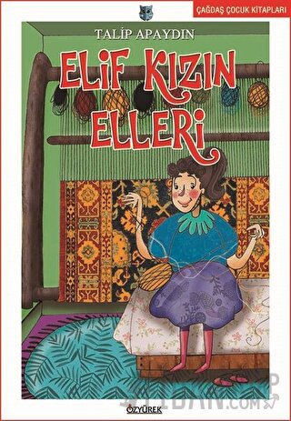 Elif Kızın Elleri Talip Apaydın