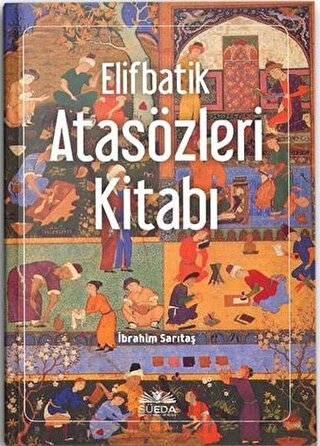 Elifbatik Atasözleri Kitabı İbrahim Sarıtaş