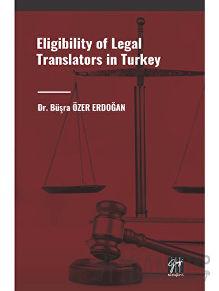 Eligibility of Legal Translators in Turkey Büşra Özer Erdoğan