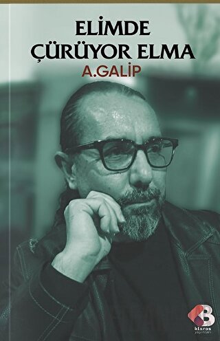 Elimde Çürüyor Elma A. Galip