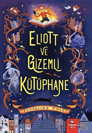 Eliott ve Gizemli Kütüphane Pascaline Nolot