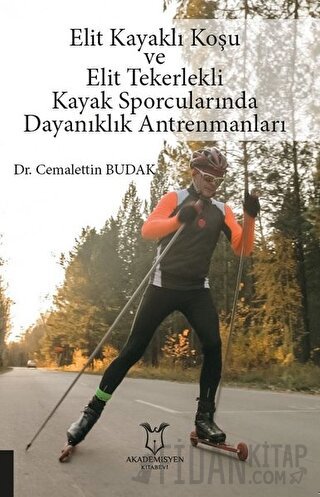 Elit Kayaklı Koşu ve Elit Tekerlekli Kayak Sporcularında Dayanıklık An